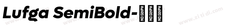 Lufga SemiBold字体转换